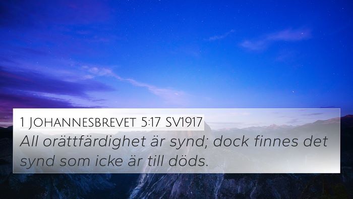 1 Johannesbrevet 5:17 SV1917 4K Wallpaper - All orättfärdighet är synd; dock finnes det - 4K Wallpaper Bible Verse