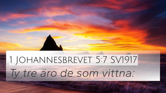 1 Johannesbrevet 5:7 SV1917 4K Wallpaper - Ty tre äro de som - 4K Wallpaper Bible Verse