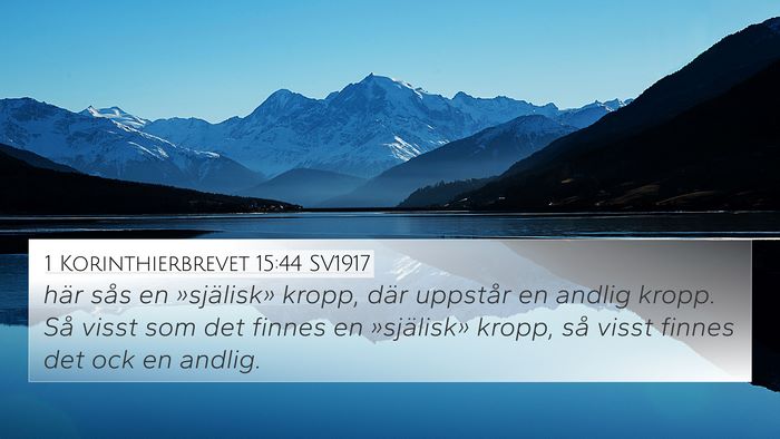 1 Korinthierbrevet 15:44 SV1917 Bible Verse Image