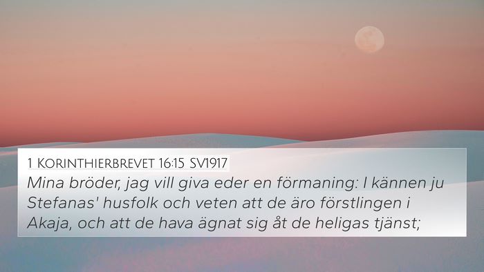 1 Korinthierbrevet 16:15 SV1917 Bible Verse Image