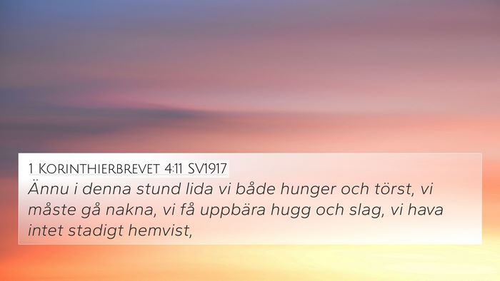 1 Korinthierbrevet 4:11 SV1917 Bible Verse Image