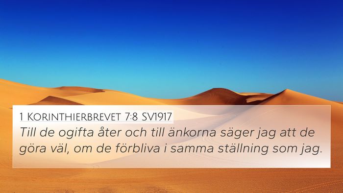 1 Korinthierbrevet 7:8 SV1917 Bible Verse Image