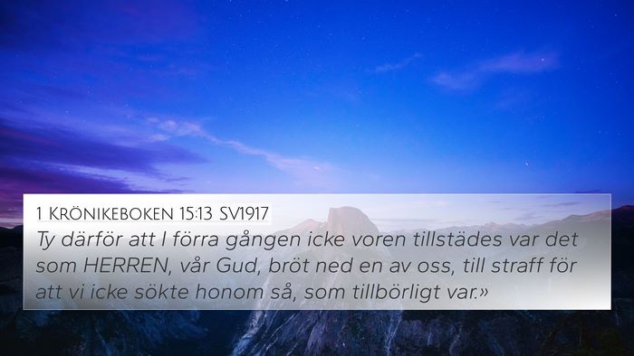 1 Krönikeboken 15:13 SV1917 Bible Verse Image