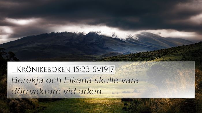 1 Krönikeboken 15:23 SV1917 Bible Verse Image