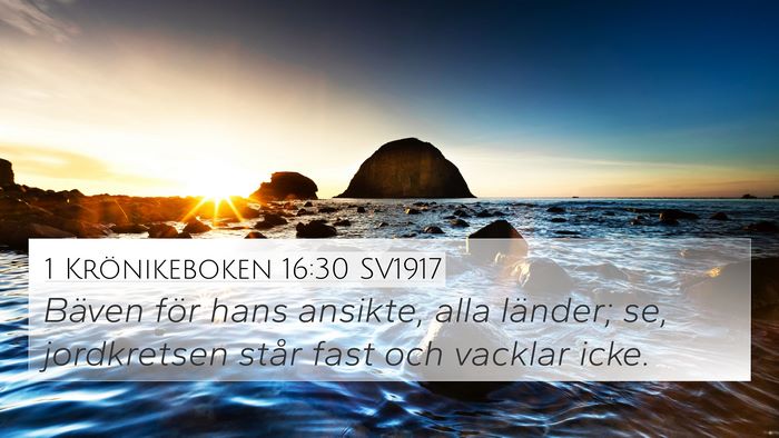 1 Krönikeboken 16:30 SV1917 4K Wallpaper - Bäven för hans ansikte, alla länder; se, - 4K Wallpaper Bible Verse