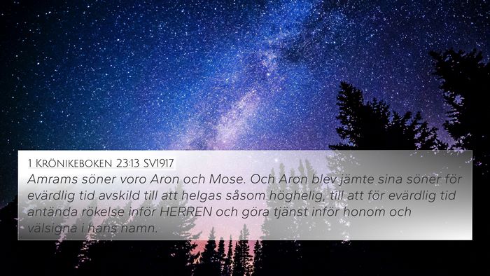 1 Krönikeboken 23:13 SV1917 Bible Verse Image