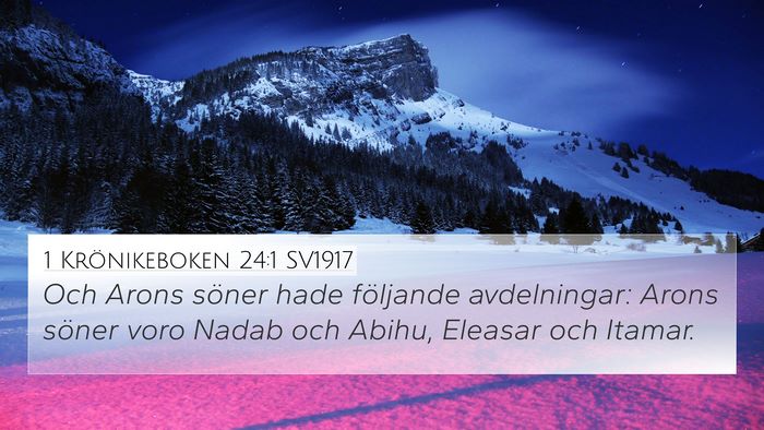 1 Krönikeboken 24:1 SV1917 Bible Verse Image