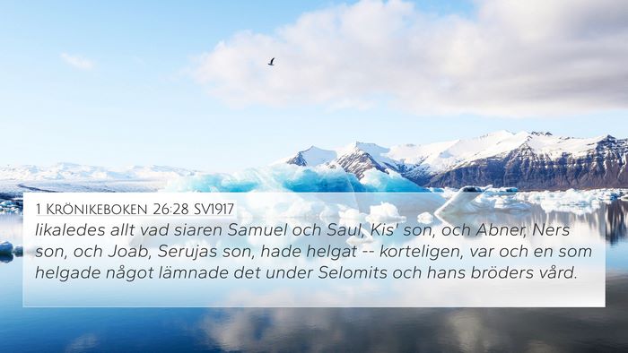 1 Krönikeboken 26:28 SV1917 Bible Verse Image