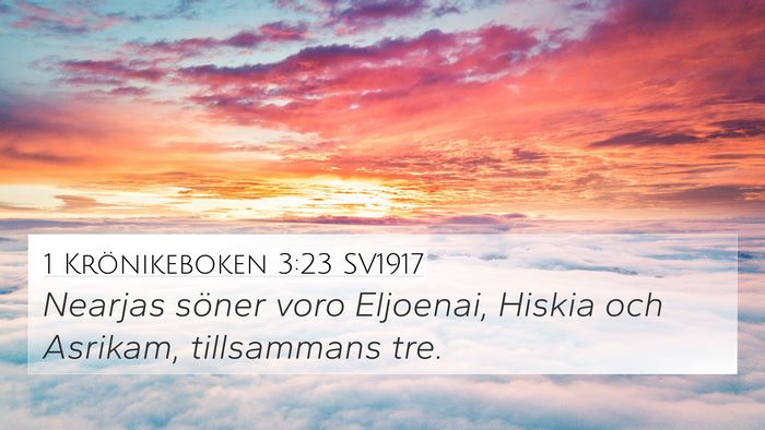 1 Krönikeboken 3:23 SV1917 4K Wallpaper - Nearjas söner voro Eljoenai, Hiskia och Asrikam, - 4K Wallpaper Bible Verse