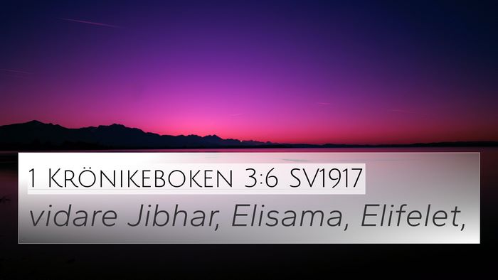 1 Krönikeboken 3:6 SV1917 Bible Verse Image