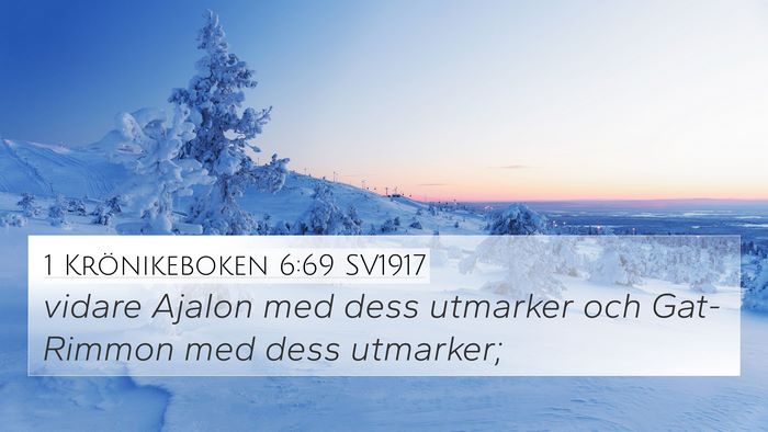1 Krönikeboken 6:69 SV1917 4K Wallpaper - vidare Ajalon med dess utmarker och Gat-Rimmon - 4K Wallpaper Bible Verse