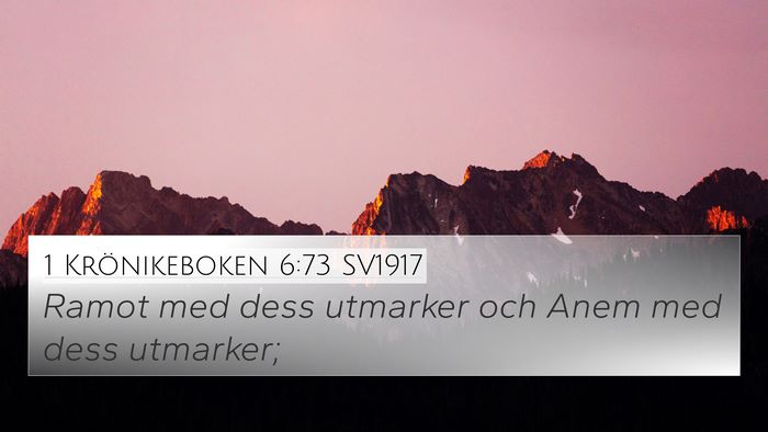 1 Krönikeboken 6:73 SV1917 4K Wallpaper - Ramot med dess utmarker och Anem med dess - 4K Wallpaper Bible Verse