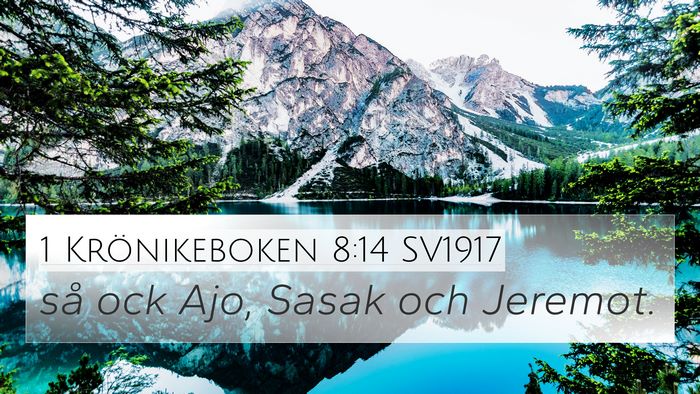 1 Krönikeboken 8:14 SV1917 4K Wallpaper - så ock Ajo, Sasak och - 4K Wallpaper Bible Verse