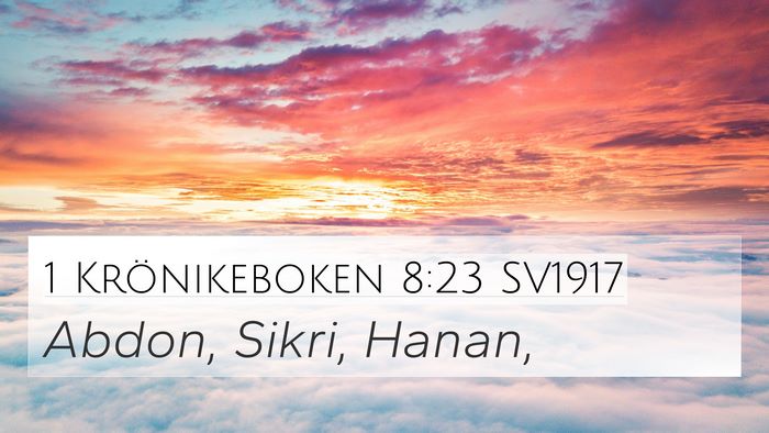 1 Krönikeboken 8:23 SV1917 4K Wallpaper - Abdon, Sikri, - 4K Wallpaper Bible Verse