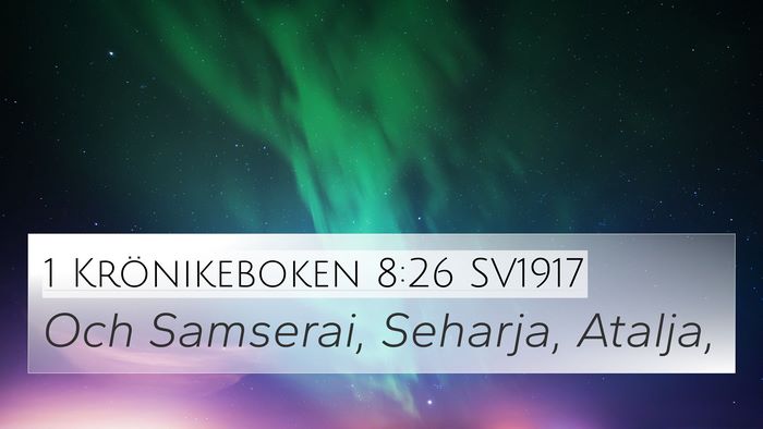 1 Krönikeboken 8:26 SV1917 4K Wallpaper - Och Samserai, Seharja, - 4K Wallpaper Bible Verse