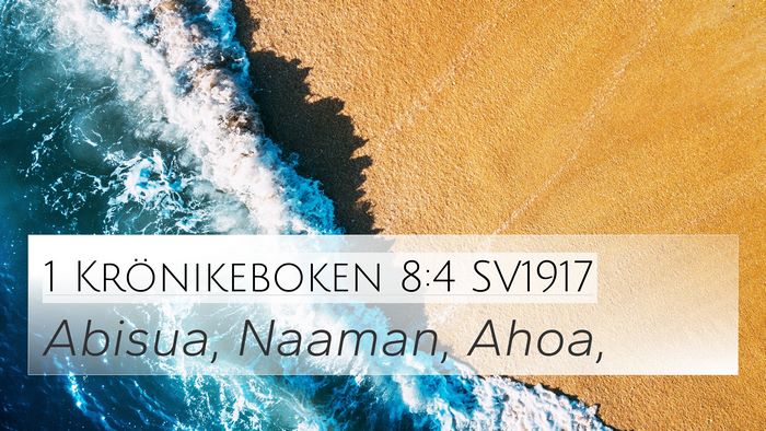 1 Krönikeboken 8:4 SV1917 4K Wallpaper - Abisua, Naaman, - 4K Wallpaper Bible Verse