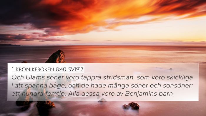 1 Krönikeboken 8:40 SV1917 4K Wallpaper - Och Ulams söner voro tappra stridsmän, som voro - 4K Wallpaper Bible Verse