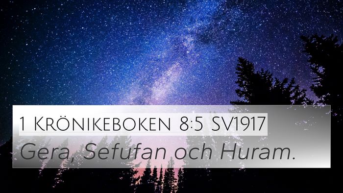 1 Krönikeboken 8:5 SV1917 4K Wallpaper - Gera, Sefufan och - 4K Wallpaper Bible Verse
