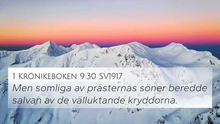 1 Krönikeboken 9:30 SV1917 4K Wallpaper - Men somliga av prästernas söner beredde salvan - 4K Wallpaper Bible Verse