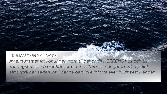 1 Kungaboken 10:12 SV1917 4K Wallpaper - Av almugträet lät konungen göra tillbehör - 4K Wallpaper Bible Verse