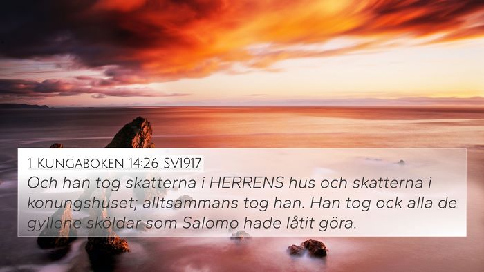1 Kungaboken 14:26 SV1917 Bible Verse Image