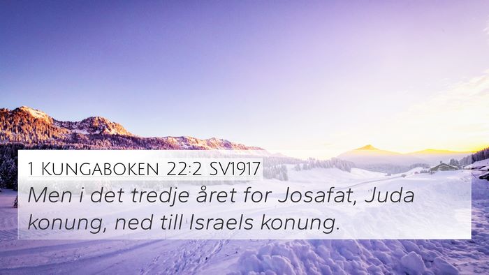 1 Kungaboken 22:2 SV1917 4K Wallpaper - Men i det tredje året for Josafat, Juda konung, - 4K Wallpaper Bible Verse