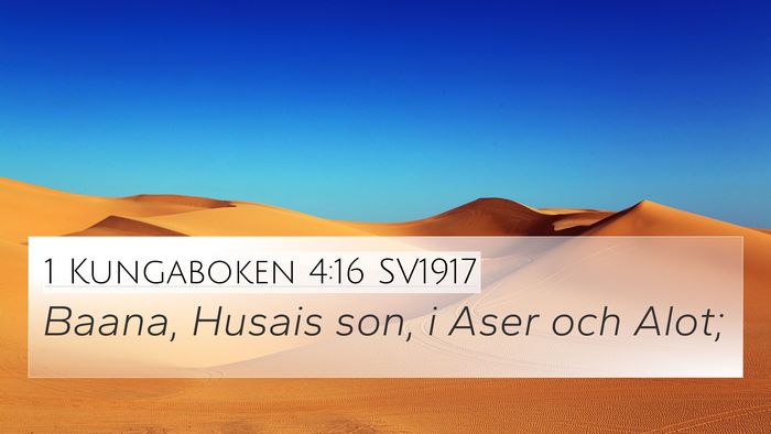 1 Kungaboken 4:16 SV1917 4K Wallpaper - Baana, Husais son, i Aser och - 4K Wallpaper Bible Verse