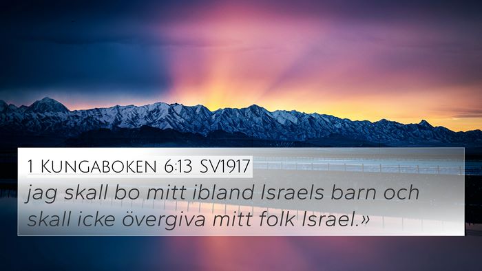 1 Kungaboken 6:13 SV1917 Bible Verse Image