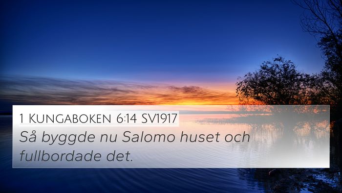 1 Kungaboken 6:14 SV1917 Bible Verse Image