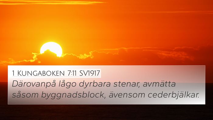1 Kungaboken 7:11 SV1917 4K Wallpaper - Därovanpå lågo dyrbara stenar, avmätta såsom - 4K Wallpaper Bible Verse