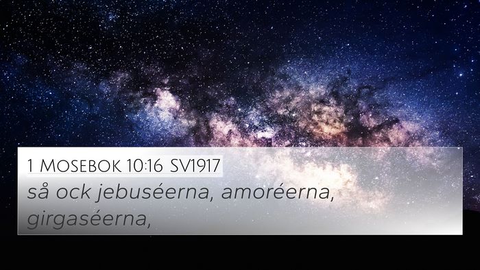 1 Mosebok 10:16 SV1917 4K Wallpaper - så ock jebuséerna, amoréerna, - 4K Wallpaper Bible Verse