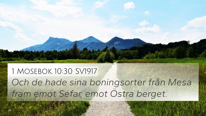 1 Mosebok 10:30 SV1917 4K Wallpaper - Och de hade sina boningsorter från Mesa fram - 4K Wallpaper Bible Verse
