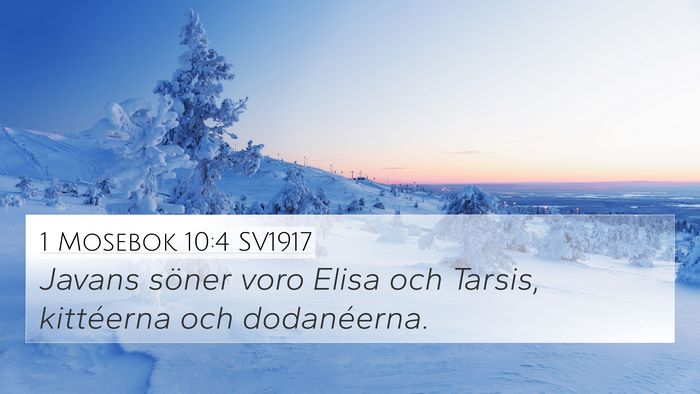 1 Mosebok 10:4 SV1917 4K Wallpaper - Javans söner voro Elisa och Tarsis, kittéerna - 4K Wallpaper Bible Verse