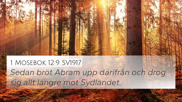1 Mosebok 12:9 SV1917 Bible Verse Image