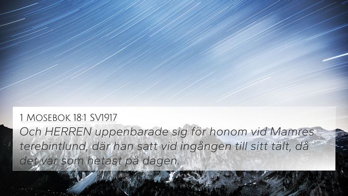 1 Mosebok 18:1 SV1917 4K Wallpaper - Och HERREN uppenbarade sig för honom vid Mamres - 4K Wallpaper Bible Verse