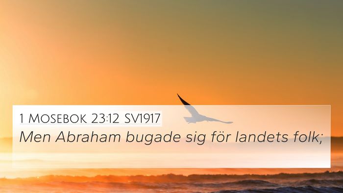 1 Mosebok 23:12 SV1917 4K Wallpaper - Men Abraham bugade sig för landets - 4K Wallpaper Bible Verse