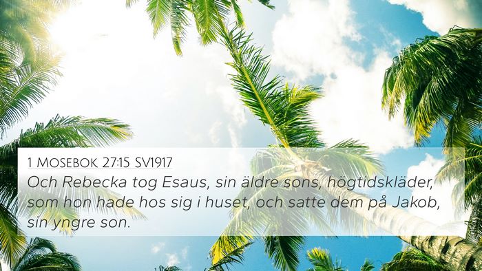 1 Mosebok 27:15 SV1917 Bible Verse Image