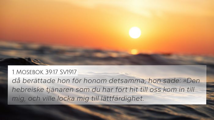 1 Mosebok 39:17 SV1917 Bible Verse Image