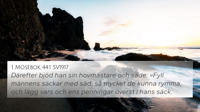1 Mosebok 44:1 SV1917 4K Wallpaper - Därefter bjöd han sin hovmästare och sade: - 4K Wallpaper Bible Verse