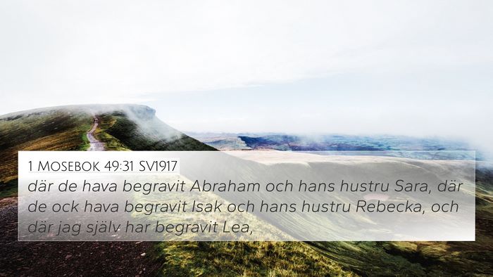 1 Mosebok 49:31 SV1917 Bible Verse Image