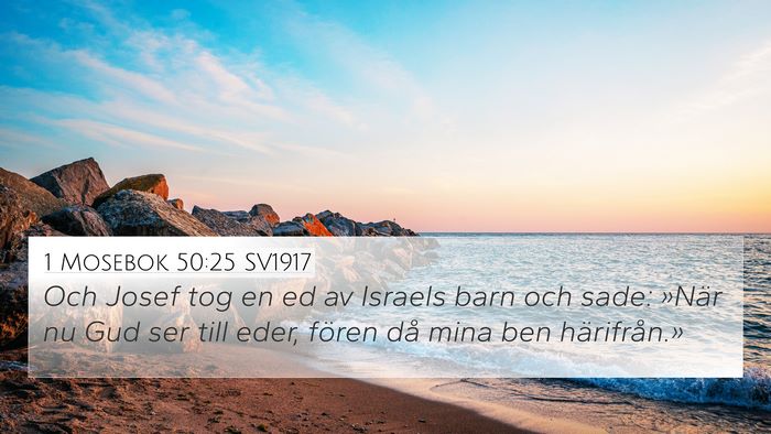 1 Mosebok 50:25 SV1917 Bible Verse Image