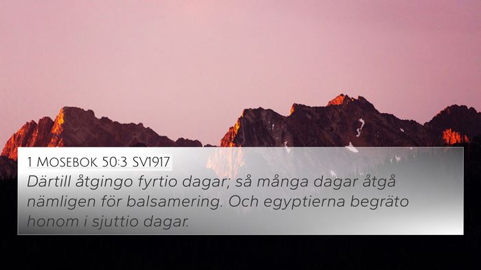 1 Mosebok 50:3 SV1917 Bible Verse Image