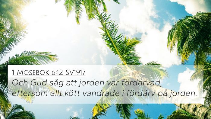 1 Mosebok 6:12 SV1917 Bible Verse Image