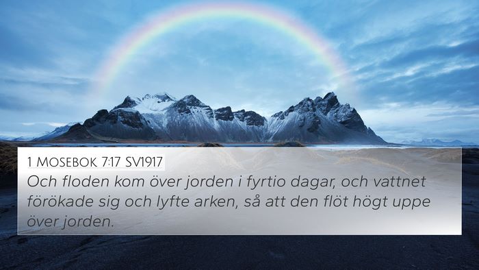 1 Mosebok 7:17 SV1917 Bible Verse Image