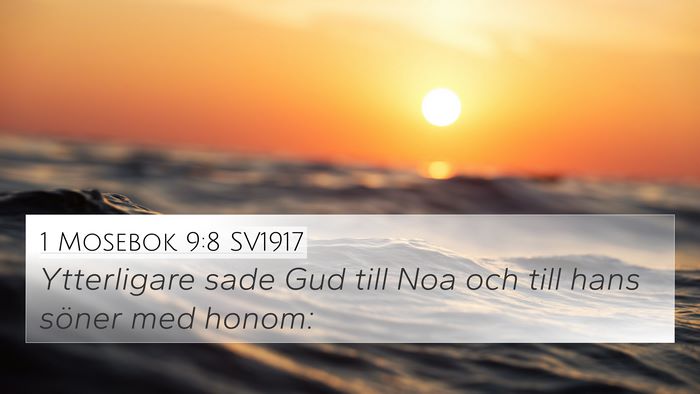 1 Mosebok 9:8 SV1917 4K Wallpaper - Ytterligare sade Gud till Noa och till hans - 4K Wallpaper Bible Verse