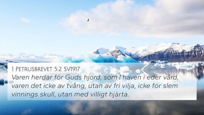 1 Petrusbrevet 5:2 SV1917 Bible Verse Image
