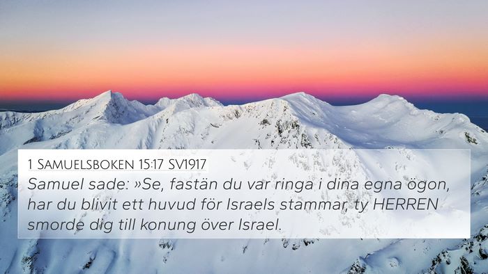 1 Samuelsboken 15:17 SV1917 Bible Verse Image