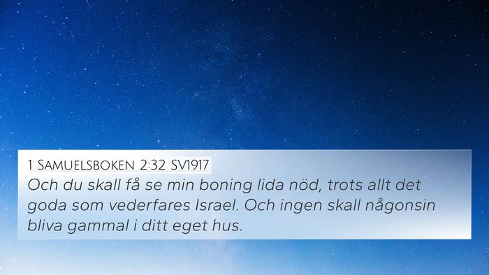 1 Samuelsboken 2:32 SV1917 Bible Verse Image