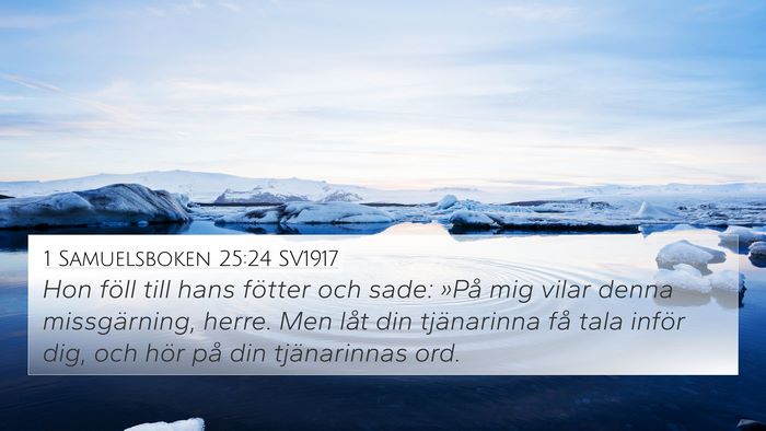 1 Samuelsboken 25:24 SV1917 Bible Verse Image