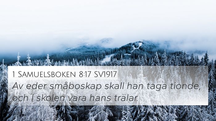 1 Samuelsboken 8:17 SV1917 Bible Verse Image